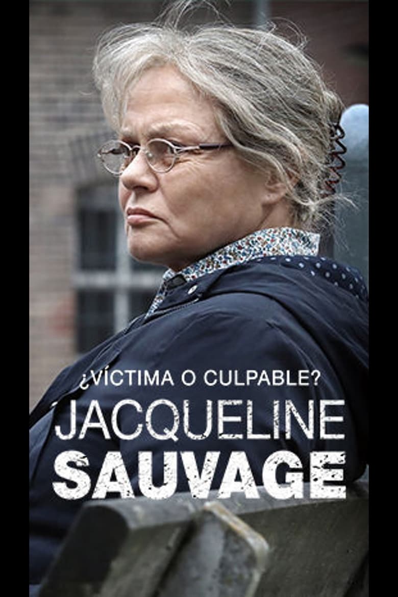 Jacqueline Sauvage: ¿víctima o culpable? (2018)