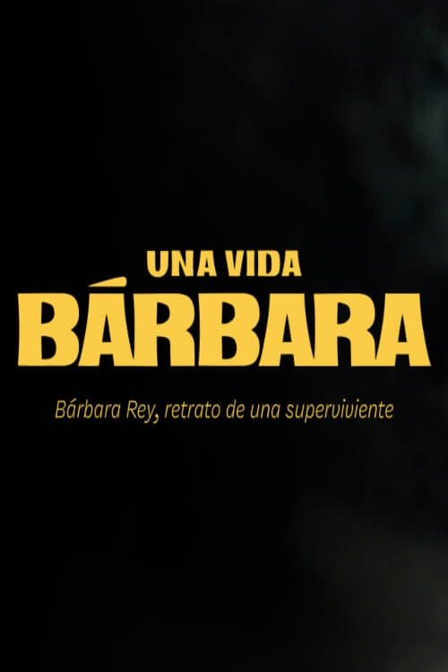 Una vida Bárbara Temporada 1