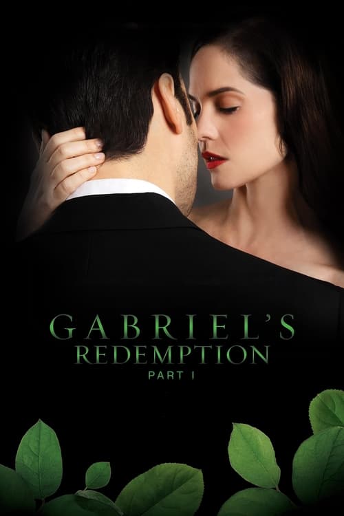 Gabriel’s Redemption: Part I